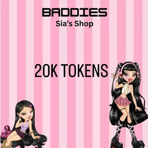 20K TOKENS - BADDIES
