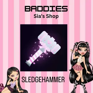 SLEDGEHAMMER - BADDIES