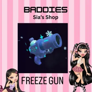 FREEZE GUN - BADDIES
