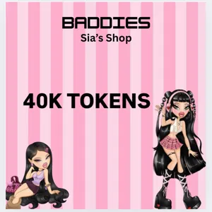 40K TOKENS - BADDIES