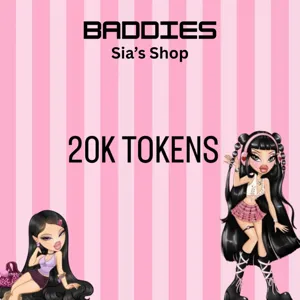 20,000 TOKENS - BADDIES