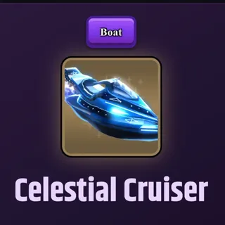 CELESTIAL CRUISER BOAT