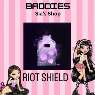 RIOT SHIELD - BADDIES