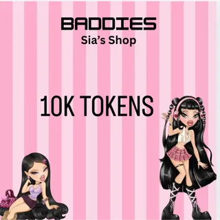 10,000 TOKENS - BADDIES