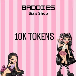 10,000 TOKENS - BADDIES