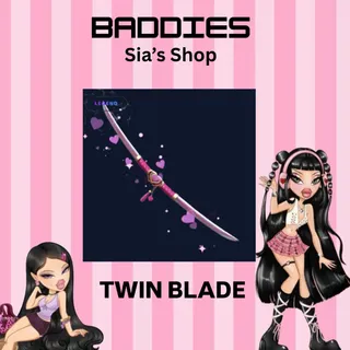TWIN BLADE - BADDIES