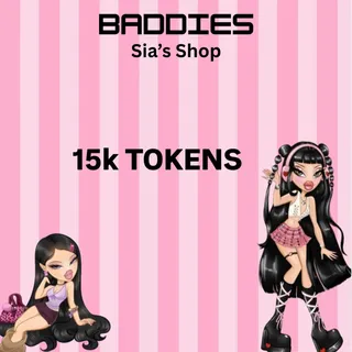15K TOKENS - BADDIES