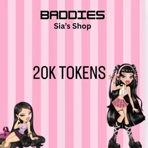 20,000 TOKENS - BADDIES