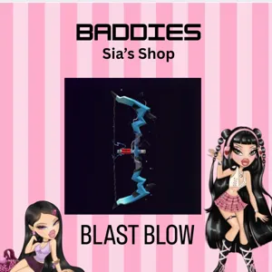 BLAST BOW -  BADDIES