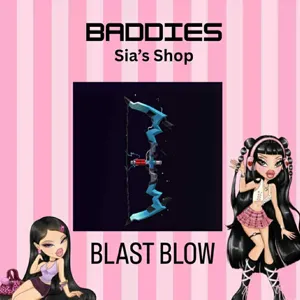 BLAST BOW - BADDIES
