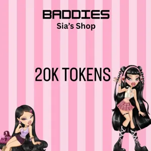 20K TOKENS  - BADDIES