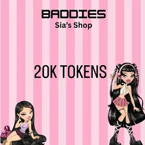 20K TOKENS - BADDIES