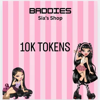 10k TOKENS - BADDIES