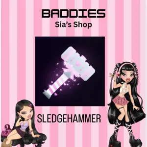 SLEDGEHAMMER - BADDIES