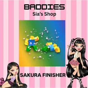 SAKURA FINISHER- BADDIES
