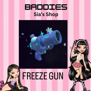 FREEZE GUN - BADDIES