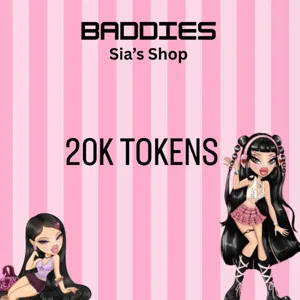20,000 TOKENS - BADDIES