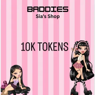 10K TOKENS - BADDIES