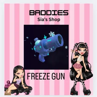FREEZE GUN - BADDIES