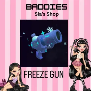 FREEZE GUN - BADDIES