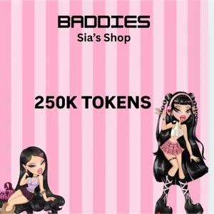 250K TOKENS - BADDIES
