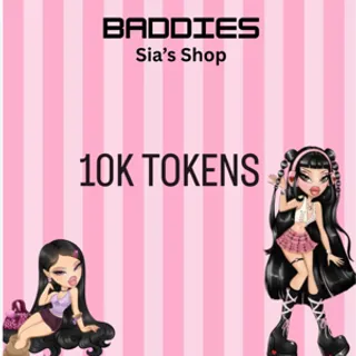 10,000 TOKENS - BADDIES