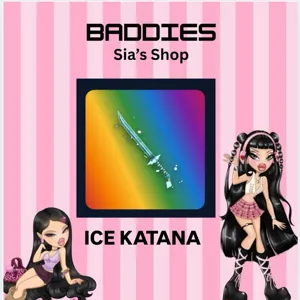 ICE KATANA - BADDIES