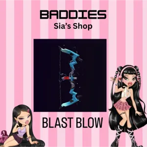 BLAST BOW - BADDIES