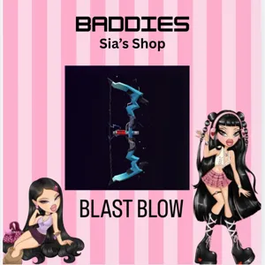 BLAST BOW - BADDIES
