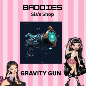GRAVITY GUN - BADDIES