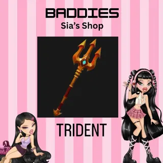 TRIDENT - BADDIES