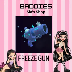 FREEZE GUN - BADDIES