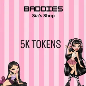 5,000 TOKENS - BADDIES
