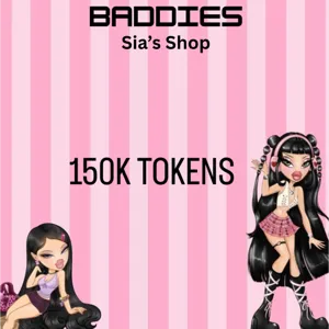 150K TOKENS - BADDIES