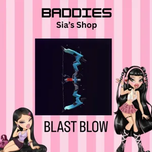 BLAST BOW - BADDIES