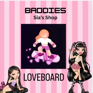 LOVEBOARD - BADDIES