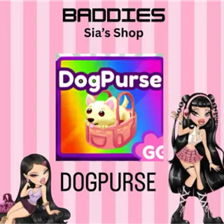 DOGPURSE - BADDIES