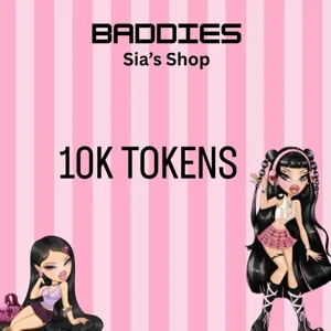 10,000 TOKENS - BADDIES