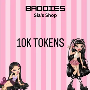 10,000 TOKENS - BADDIES