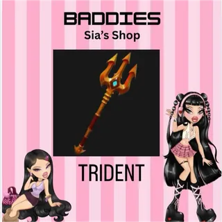 TRIDENT - BADDIES