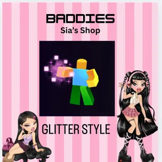 GLITTER STYLE - BADDIES