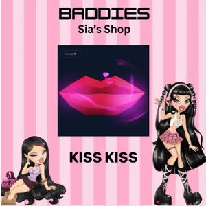 KISS KISS - BADDIES