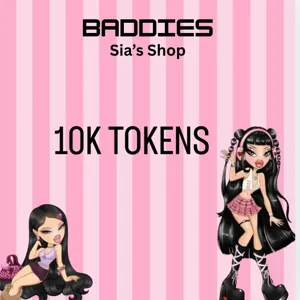 10,000 TOKENS - BADDIES