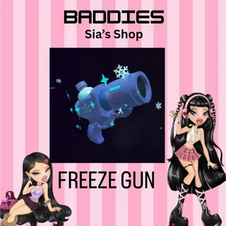 FREEZE GUN - BADDIES