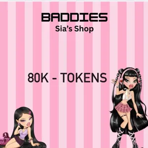 80,000 TOKENS - BADDIES