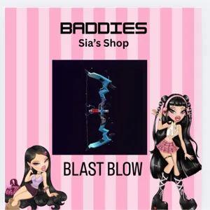 BLAST BOW - BADDIES