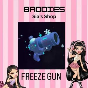 FREEZE GUN - BADDIES
