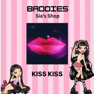 KISS KISS - BADDIES