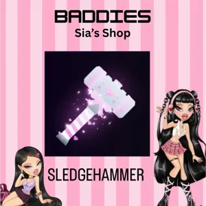 SLEDGEHAMMER - BADDIES