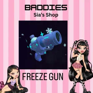 FREEZE GUN - BADDIES